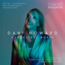 Dani Howard: Orchestral Works - CD