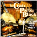 The Craic & The Porter Black: THE BEST OF IRISH PUB SONGS - CD