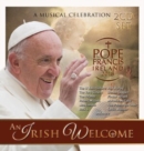An Irish Welcome: Pope Francis, Ireland 2018 - CD