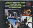 The Star Wars Trilogy/The Skywalker Symphony: John Williams Conducts John Williams - CD