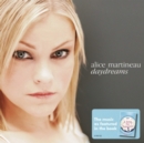 Alice Martineau - Daydreams - CD