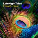 Late Night Tales: Friendly Fires - CD