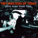 Bang Bang Boom Cake - CD
