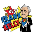 The Best of Frank Kelly - CD