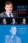 Shawn Cuddy: Live - DVD