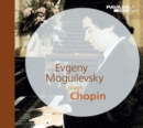 Evgeny Moguilevsky Plays Chopin - CD