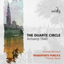 The Duarte Circle - Antwerp 1640 - CD