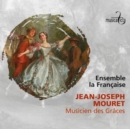 Jean-Joseph Mouret: Muiscien Des Grâces - CD