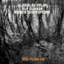 500 Push Up (Bonus Tracks Edition) - CD