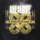 Age of Love - 10 Years: Respect the Old School - CD