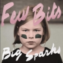 Big Sparks - Vinyl