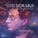 Kaikhosru Shapurji Sorabji: Opus Clavicembalisticum - CD