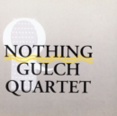 Nothing Gulch Quartet - CD