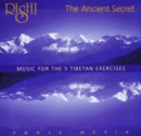 The Ancient Secret: Music for the 5 Tibetan Exercises - CD