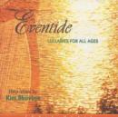 Eventide: LULLABIES FOR ALL AGES - CD