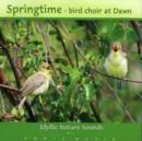 Springtime - Bird Choir at Dawn - CD