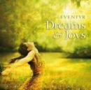 Dreams and Joys - CD