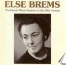 Else Brems: The Danish Mezzo-soprano of the 20th Century - CD