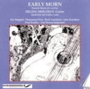 Early Morn - Danish Music for Guitar [danish Import] - CD