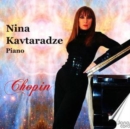 Nina Kavtaradze Plays Chopin - CD
