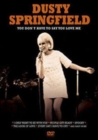 Dusty Springfield: You Don't Have to Say You Love Me - DVD