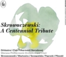 Skrowaczewski: A Centennial Tribute - CD