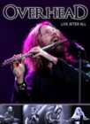 Overhead: Live After All - DVD