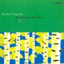 Nils-Eric Fougstedt: The Arch of the Birch Trees - CD