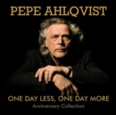 One Day Less, One Day More: Anniversary Collection - CD
