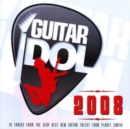 Guitar Idols 2008: 18 Tracks from the Very Best New Guitar Talent from Planet Earth - CD