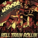 Hell Train Rollin - Vinyl