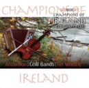 Champions of Ireland Collection: Accordion, Céilí Bands, Tin Whistle - CD