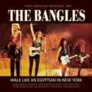Walk Like an Egyptian in New York: Radio Broadcast Recording, 1986 - CD