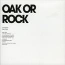 Oak Or Rock - CD