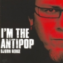 I'm the Anti-pop - CD