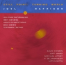 Still Point: Turning World - CD