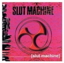 Slut Machine - Vinyl