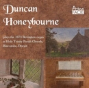 Duncan Honeybourne Plays the 1873 Bevington Organ: At Holy Trinity Parish Church, Bincombe, Dorset - CD