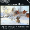 Christmas Music (Sund, Orphei Drangar) - CD