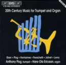 20th Century Music for Trumpet and Organ (Ericsson, Plog) - CD