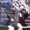 Cathedral Windows (Organ Music Vol 2 , Fagius) - CD