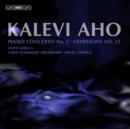 Kalevi Aho: Piano Concerto No. 2/Symphony No. 13 - CD