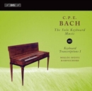 C.P.E. Bach: The Solo Keyboard Music: Keyboard Transcriptions I - CD
