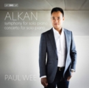 Alkan: Symphony for Solo Piano/Concerto for Solo Piano - CD