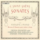 C. Saint-Saëns: Sonates Pour Violon Et Piano: Berceuse & Fantaisie Pour Violon Et Harpe - CD