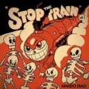 Stop the Train - Vinyl