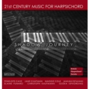 Shadow Journey: 21st Century Harpsichord Music - CD
