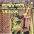 Sampa Nova: Sao Paulo: A Tropical Flash of the Future - CD