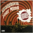 Straighten Your Mind With... - Vinyl