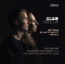 Clair Obscur: Oeuvres Du 16e Et Du 17e Siècle - CD